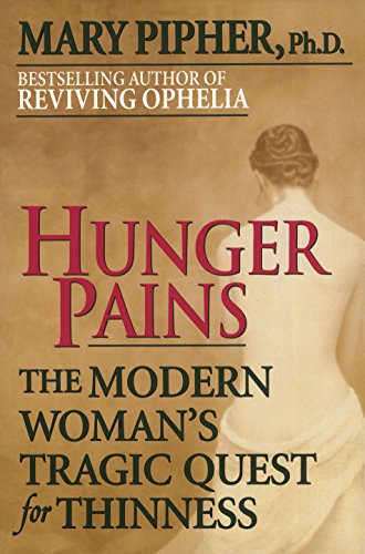 9780345413932: Hunger Pains: The Modern Woman's Tragic Quest for Thinness