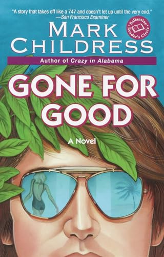 Gone for Good (Ballantine Reader's Circle) (9780345414533) by Childress, Mark