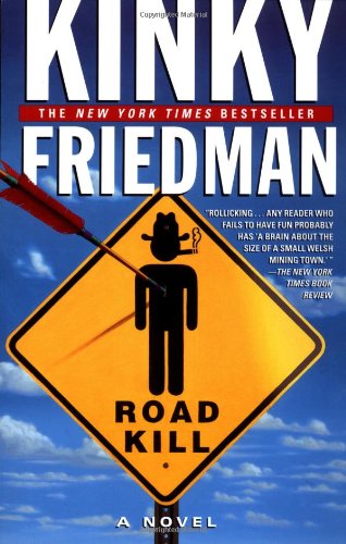 Stock image for Roadkill (Kinky Friedman Novels) for sale by SecondSale