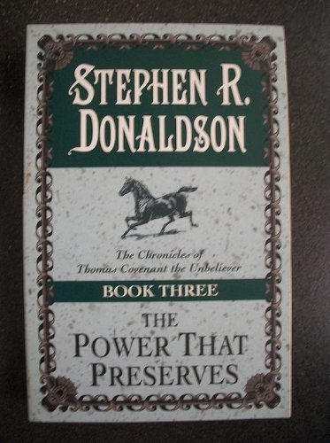 The Power That Preserves: (#3) (9780345418456) by Donaldson, Stephen R.