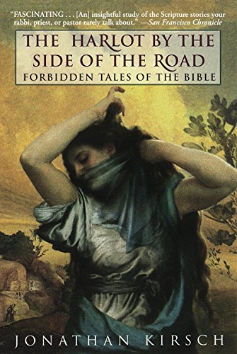Beispielbild fr The Harlot by the Side of the Road : Forbidden Tales of the Bible zum Verkauf von Better World Books
