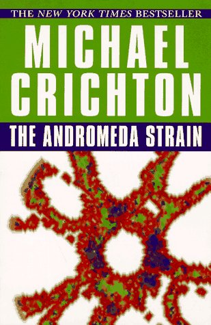 The Andromeda Strain - Crichton, Michael