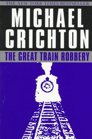 9780345418999: The Great Train Robbery