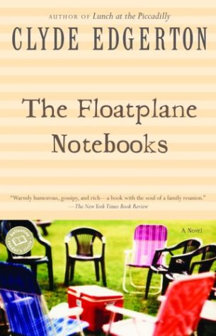 9780345419064: The Floatplane Notebooks (Ballantine Reader's Circle)