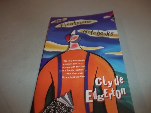 9780345419064: The Floatplane Notebooks (Ballantine Reader's Circle)
