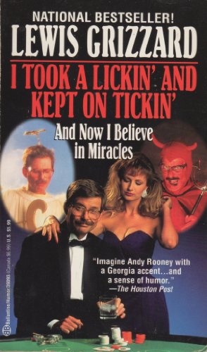 Stock image for I Took a Lickin and Kept on Tickin (And Now I Believe in Miracl for sale by Hawking Books