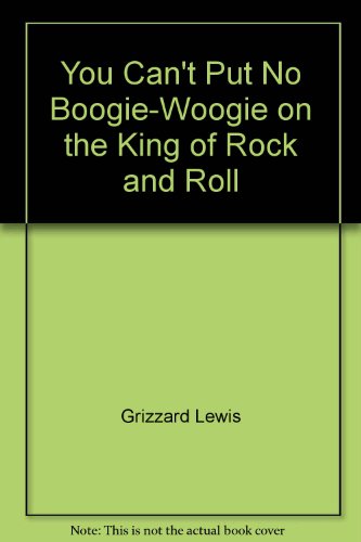 9780345419316: You Can't Put No Boogie-Woogie on the King of Rock and Roll (MM to TR Promotion)