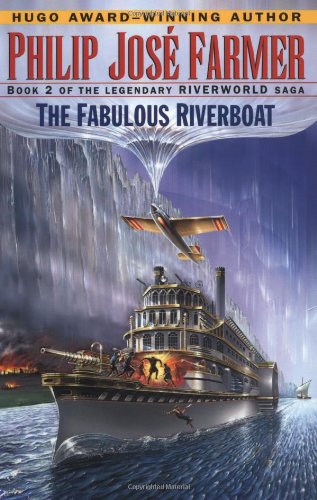 Stock image for The Fabulous Riverboat (Riverworld Saga, Book 2) for sale by Dream Books Co.