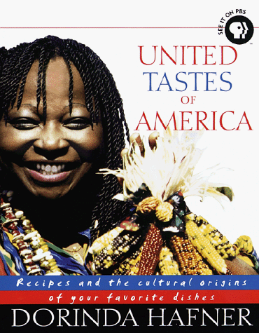 Stock image for United Tastes of America : Recipes and the Cultural Origins of Your Favorite Dishes for sale by Better World Books