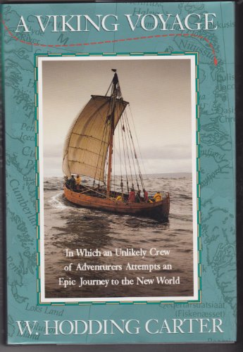 Stock image for A Viking Voyage: In Which an Unlikely Crew of Adventurers Attempts an Epic Journey to the New World for sale by Wonder Book