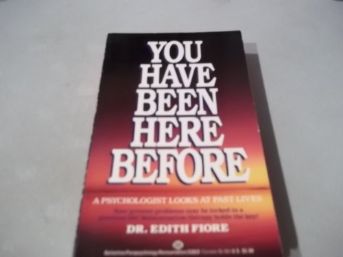 9780345420220: You Have Been Here Before: A Psychologist Looks At Past Lives (MM to TR Promoti on)