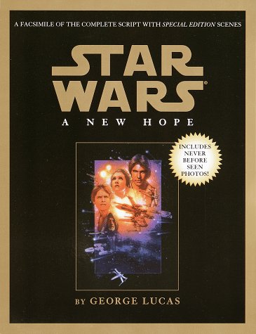 Script Facsimile: Star Wars: Episode 4: A New Hope (9780345420800) by Lucas, George