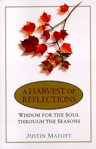 Stock image for A Harvest of Reflections: Wisdom for the Soul Through the Seasons for sale by Hippo Books