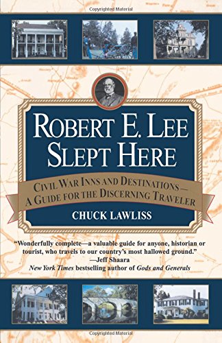 Imagen de archivo de Robert E. Lee Slept Here a la venta por Better World Books