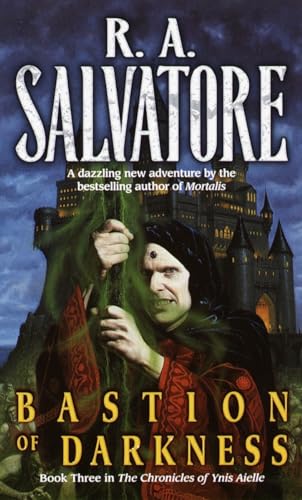 Bastion of Darkness: Book Three in The Chronicles of Ynis Aielle - R.A. Salvatore