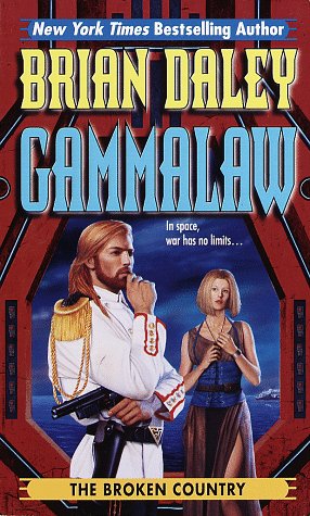 Stock image for The Broken Country: Book 3 of Gamma Law (Gammalaw,Bk 3) for sale by SecondSale