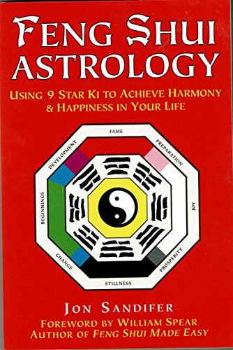 9780345422651: Feng Shui Astrology: Using 9 Star Ki to Achieve Harmony & Happiness in Your Life
