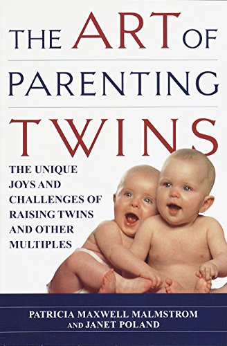 Imagen de archivo de The Art of Parenting Twins: The Unique Joys and Challenges of Raising Twins and Other Multiples a la venta por Gulf Coast Books