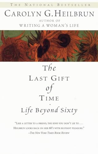 Imagen de archivo de The Last Gift of Time: Life Beyond Sixty a la venta por SecondSale