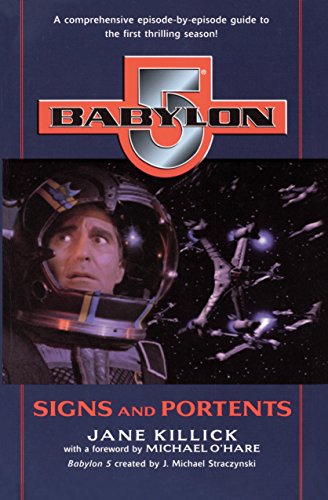 9780345424471: Signs and Portents (Babylon 5: Season by Season, Book 1)