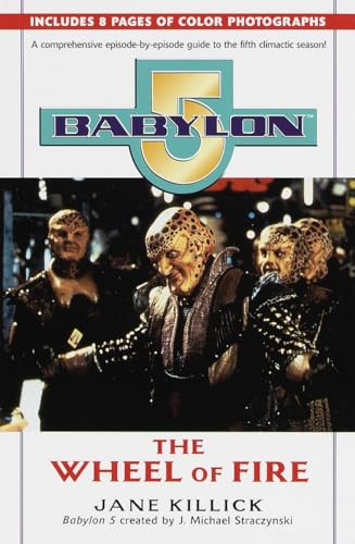 Stock image for Babylon 5 : The Wheel of Fire for sale by Better World Books: West