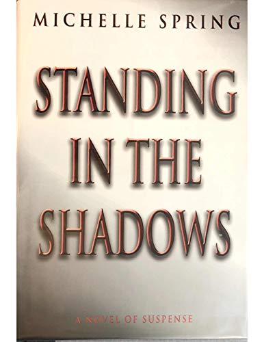 Beispielbild fr Standing in the Shadows zum Verkauf von Better World Books