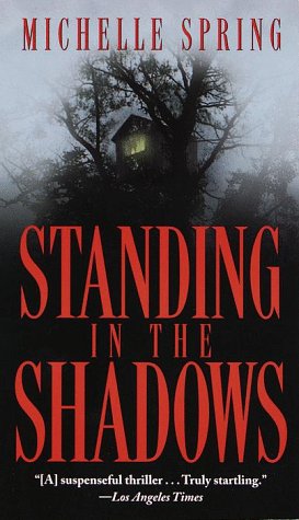 Stock image for Standing in the Shadows for sale by Better World Books