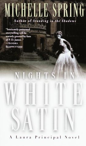 Stock image for Nights in White Satin: A Laura Principal Novel for sale by Second chances