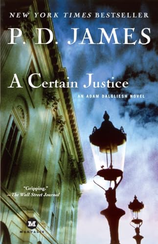 Stock image for A Certain Justice (Adam Dalgliesh Mystery Series #10) for sale by SecondSale