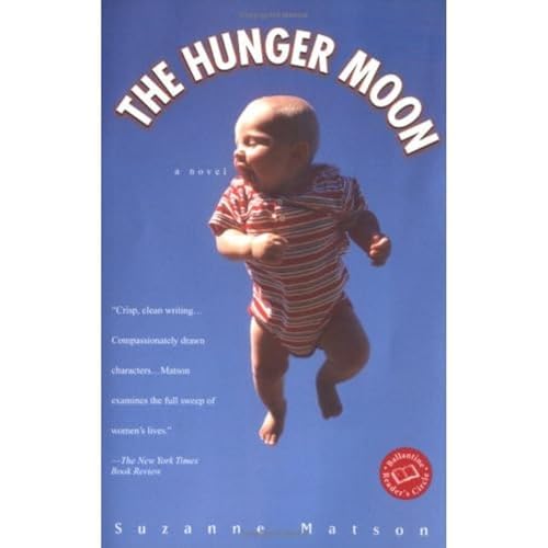 Beispielbild fr The Hunger Moon : A Novel zum Verkauf von Better World Books