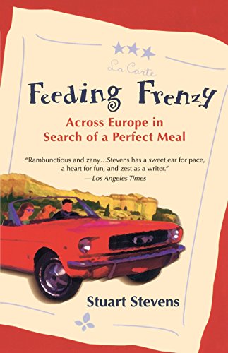 Imagen de archivo de Feeding Frenzy: Across Europe in Search of the Perfect Meal a la venta por Wonder Book