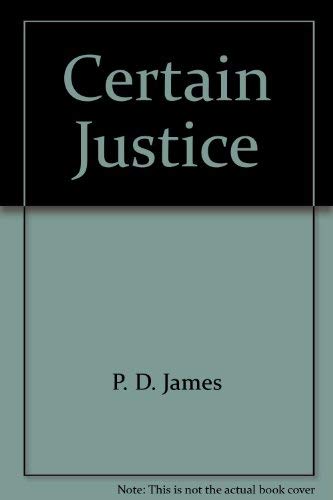 Stock image for A Certain Justice/P. D. James for sale by Versandantiquariat Buchegger
