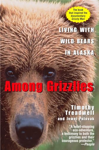 Stock image for Among Grizzlies: Living with Wild Bears in Alaska for sale by Dream Books Co.