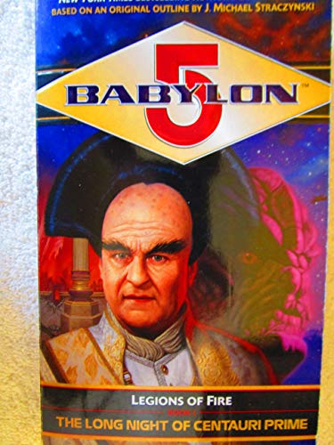 The Long Night of Centauri Prime (Babylon 5: Legions of Fire, Book 1) - Peter David