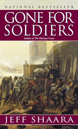 9780345427526: Gone for Soldiers: A Novel of the Mexican War