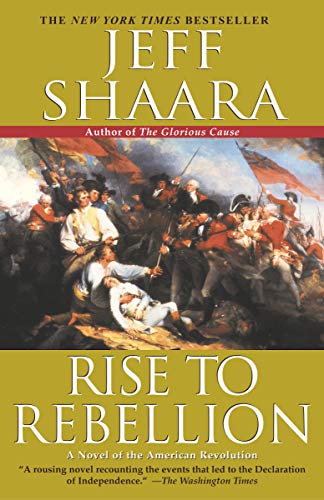 9780345427533: Rise to Rebellion: A Novel of the American Revolution: 1