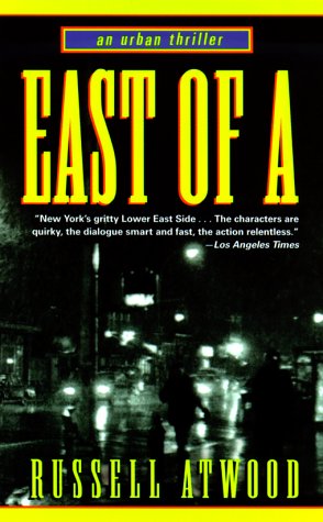 Imagen de archivo de East of A a la venta por Half Price Books Inc.