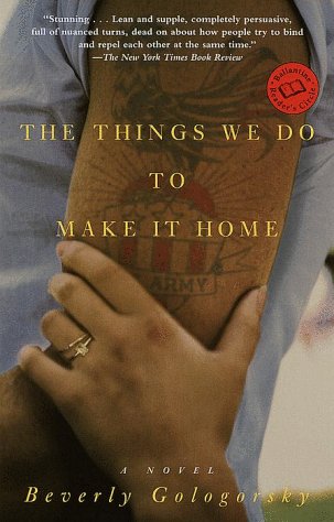 Imagen de archivo de The Things We Do to Make It Home: A Novel (Ballantine Reader's Circle) a la venta por Wonder Book