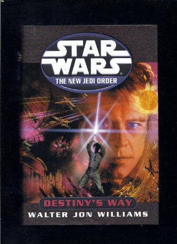 Stock image for Star Wars The New Jedi Order Destiny's Way for sale by a2zbooks