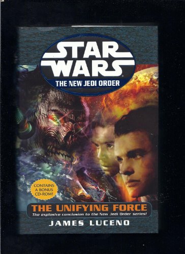 9780345428523: Star Wars the New Jedi Order: The Unifying Force