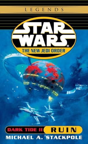 Imagen de archivo de Dark Tide II: Ruin (Star Wars: The New Jedi Order, Book 3) a la venta por Gulf Coast Books