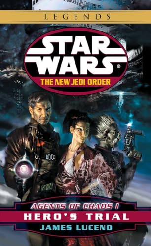 9780345428608: Hero's Trial: Star Wars Legends: Agents of Chaos, Book I: 4 (Star Wars: The New Jedi Order - Legends)