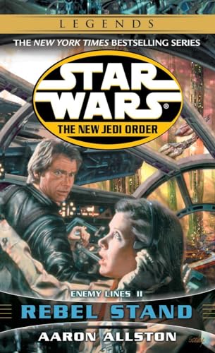9780345428684: Rebel Stand: Star Wars Legends: Enemy Lines II: 12 (Star Wars: The New Jedi Order - Legends)