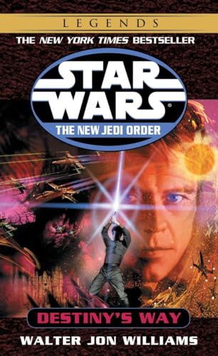 9780345428745: Destiny's Way: Star Wars Legends: 14 (Star Wars: The New Jedi Order - Legends)