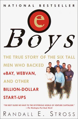 Beispielbild fr eBoys: The First Inside Account of Venture Capitalists at Work zum Verkauf von JR Books