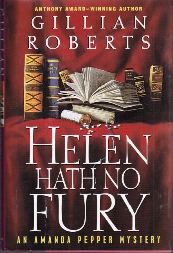 Helen Hath No Fury: An Amanda Pepper Mystery (Amanda Pepper Mysteries) (9780345429339) by Roberts, Gillian