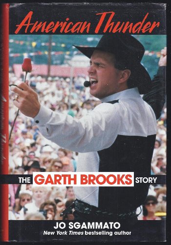 Beispielbild fr American Thunder: The Garth Brooks Story zum Verkauf von SecondSale