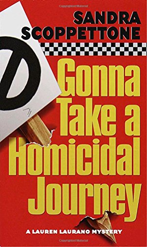 Beispielbild fr Gonna Take a Homicidal Journey (Lauren Laurano Mysteries) zum Verkauf von SecondSale