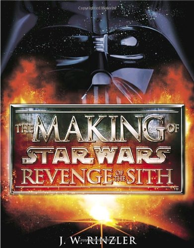 Imagen de archivo de The Making of Star Wars: Revenge of the Sith a la venta por ThriftBooks-Atlanta