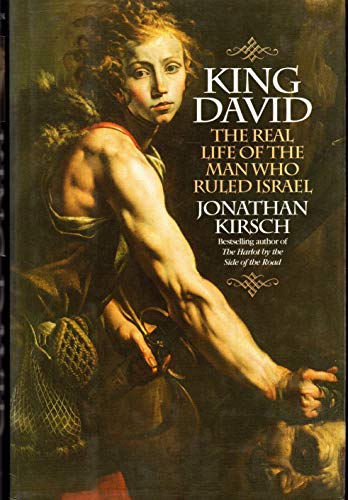 Imagen de archivo de King David: The Real Life of the Man Who Ruled Israel a la venta por Goodwill Books